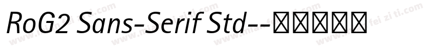 RoG2 Sans-Serif Std-字体转换